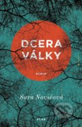 Kniha: Dcera války (Sara Nović). Plus, 2018 Kniha: Dcera války (Sara Nović). Plus, 2018
