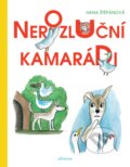 Kniha: Nerozluční kamarádi (Hana Štěpánová). Albatros CZ, 2018 Kniha: Nerozluční kamarádi (Hana Štěpánová). Albatros CZ, 2018
