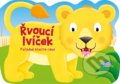 Kniha: Řvoucí lvíček (Egmont ČR). Egmont ČR, 2018 Kniha: Řvoucí lvíček (Egmont ČR). Egmont ČR, 2018