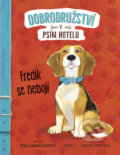 Kniha: Fredík se nebojí (Shelley Swanson Sateren). Pikola, 2018 Kniha: Fredík se nebojí (Shelley Swanson Sateren). Pikola, 2018