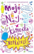 Kniha: Moje nej kámoška a jiní nepřátelé (Catherine Wilkins). Pikola, 2018 Kniha: Moje nej kámoška a jiní nepřátelé (Catherine Wilkins). Pikola, 2018