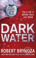 Kniha: Dark Water (Robert Bryndza). Little, Brown, 2018 Kniha: Dark Water (Robert Bryndza). Little, Brown, 2018