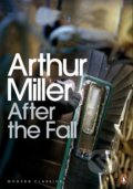 Kniha: After the Fall (Arthur Miller). Penguin Books, 2009 Kniha: After the Fall (Arthur Miller). Penguin Books, 2009