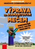 Kniha: Výprava za diamantovým mečem (Morgan Winter). Computer Press, 2018 Kniha: Výprava za diamantovým mečem (Morgan Winter). Computer Press, 2018