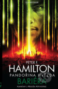 Kniha: Pandořina hvězda - Bariéra (Peter F. Hamilton). Planeta, 2018 Kniha: Pandořina hvězda - Bariéra (Peter F. Hamilton). Planeta, 2018