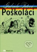 Kniha: Poškoláci (Gabriela Futová). Slovenské pedagogické nakladateľstvo - Mladé letá, 2018 Kniha: Poškoláci (Gabriela Futová). Slovenské pedagogické nakladateľstvo - Mladé letá, 2018
