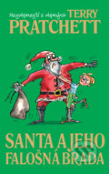 Kniha: Santa a jeho falošná brada (Terry Pratchett). Slovart, 2018 Kniha: Santa a jeho falošná brada (Terry Pratchett). Slovart, 2018