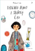 Kniha: Dievčatko Momo a stratený čas (Michael Ende). Verbarium, 2018 Kniha: Dievčatko Momo a stratený čas (Michael Ende). Verbarium, 2018
