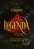 Kniha: Legenda (Stephanie Garber). Egmont SK, 2019 Kniha: Legenda (Stephanie Garber). Egmont SK, 2019