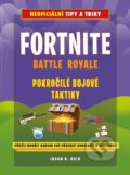 Kniha: Fortnite Battle Royale: Pokročilé bojové taktiky (Jason R. Rich). Computer Press, 2018 Kniha: Fortnite Battle Royale: Pokročilé bojové taktiky (Jason R. Rich). Computer Press, 2018