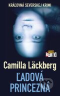 E-kniha: Ľadová princezná (Camilla Läckberg), 2018 E-kniha: Ľadová princezná (Camilla Läckberg), 2018