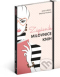 Zápisník milovnice knih (Jana LeBlanc a Martina Pavlová). Presco Group, 2018 Zápisník milovnice knih (Jana LeBlanc a Martina Pavlová). Presco Group, 2018