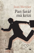 Kniha: Pan farář má krizi (Jean Mercier), 2018 Kniha: Pan farář má krizi (Jean Mercier), 2018