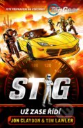 Kniha: Top Gear: Stig znovu řídí (Jon Claydon a Tim Lawler). Egmont ČR, 2018 Kniha: Top Gear: Stig znovu řídí (Jon Claydon a Tim Lawler). Egmont ČR, 2018