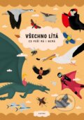 Kniha: Všechno lítá, co peří má i nemá (Šárka Fenyková). Albatros CZ, 2018 Kniha: Všechno lítá, co peří má i nemá (Šárka Fenyková). Albatros CZ, 2018