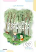 Kniha: Praštěný trpaslík (Lucie Hlavinková). Albatros CZ, 2018 Kniha: Praštěný trpaslík (Lucie Hlavinková). Albatros CZ, 2018