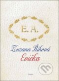 Kniha: Evička (Zuzana Říhová). Dauphin, 2018 Kniha: Evička (Zuzana Říhová). Dauphin, 2018