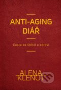 Alena Klenot - anti-aging diář (Alena Klenot). CPRESS, 2018 Alena Klenot - anti-aging diář (Alena Klenot). CPRESS, 2018