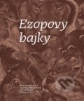 Kniha: Ezopovy bajky (Marta Knauerová). Edika, 2018 Kniha: Ezopovy bajky (Marta Knauerová). Edika, 2018