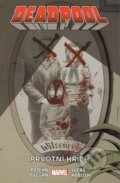 Kniha: Deadpool 6: Prvotní hřích (Brian Posehn a Gerry Duggan). Crew, 2018 Kniha: Deadpool 6: Prvotní hřích (Brian Posehn a Gerry Duggan). Crew, 2018