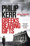 Kniha: Greeks Bearing Gifts (Philip Kerr). Quercus, 2018 Kniha: Greeks Bearing Gifts (Philip Kerr). Quercus, 2018