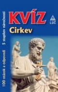 Kniha: Kvíz: Cirkev (Mária Vojtylová). Lúč, 2012 Kniha: Kvíz: Cirkev (Mária Vojtylová). Lúč, 2012