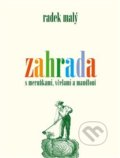 Kniha: Zahrada (Radek Malý). Archa, 2018 Kniha: Zahrada (Radek Malý). Archa, 2018
