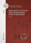 Kniha: Dokumenty k štúdiu medzinárodného práva verejného (Daniel Bednár, Jozef Valuch, Metod Špaček a Peter Vršanský). Wolters Kluwer, 2018 Kniha: Dokumenty k štúdiu medzinárodného práva verejného (Daniel Bednár, Jozef Valuch, Metod Špaček a Peter Vršanský). Wolters Kluwer, 2018