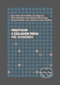 Kniha: Praktikum k základom práva pre ekonómov (Dušan Holub, Martin Winkler a Hana Magurová). Wolters Kluwer, 2018 Kniha: Praktikum k základom práva pre ekonómov (Dušan Holub, Martin Winkler a Hana Magurová). Wolters Kluwer, 2018