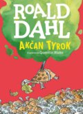 Kniha: Akčan Tyrok (Roald Dahl). Enigma, 2018 Kniha: Akčan Tyrok (Roald Dahl). Enigma, 2018