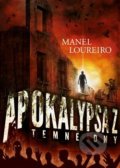 Kniha: Apokalypsa Z: Temné dny (Manel Loureiro), 2018 Kniha: Apokalypsa Z: Temné dny (Manel Loureiro), 2018