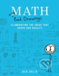 Kniha: Math with Bad Drawings (Ben Orlin). Black Dog, 2018 Kniha: Math with Bad Drawings (Ben Orlin). Black Dog, 2018
