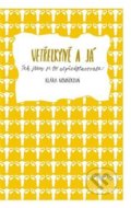 Kniha: Vetřelkyně a já (Klára Nováčková). Garamond, 2018 Kniha: Vetřelkyně a já (Klára Nováčková). Garamond, 2018