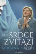 Kniha: Moje srdce zvíťazí (Mirjana Soldo), 2018 Kniha: Moje srdce zvíťazí (Mirjana Soldo), 2018