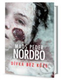 Kniha: Bez kůže (Mads Peder Nordbo). Edice knihy Omega, 2018 Kniha: Bez kůže (Mads Peder Nordbo). Edice knihy Omega, 2018