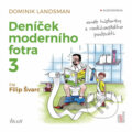 Audiokniha: Deníček moderního fotra 3 (Dominik Landsman). OneHotBook, 2018 Audiokniha: Deníček moderního fotra 3 (Dominik Landsman). OneHotBook, 2018