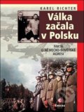 Kniha: Válka začala v Polsku (Karel Richter). Epocha, 2018 Kniha: Válka začala v Polsku (Karel Richter). Epocha, 2018