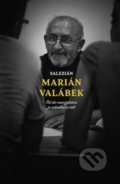 Kniha: Salezián Marián Valábek (Marián Valábek). BeneMedia, 2018 Kniha: Salezián Marián Valábek (Marián Valábek). BeneMedia, 2018