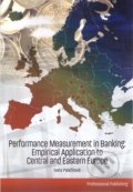 Kniha: Performance Measurement in Banking: Empirical Application to Central and Eastern Europe (Iveta Palečková). Professional Publishing, 2018 Kniha: Performance Measurement in Banking: Empirical Application to Central and Eastern Europe (Iveta Palečková). Professional Publishing, 2018