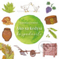 Kniha: Ako sa kedysi hospodárilo (Rastislava Stoličná). Ústredie ľudovej umeleckej výroby, 2018 Kniha: Ako sa kedysi hospodárilo (Rastislava Stoličná). Ústredie ľudovej umeleckej výroby, 2018