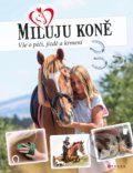 Kniha: Miluju koně (Marie Frey). CPRESS, 2018 Kniha: Miluju koně (Marie Frey). CPRESS, 2018