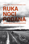 Kniha: Ruka noci podaná (Ferdinand Šmikmátor a Václav Cílek), 2018 Kniha: Ruka noci podaná (Ferdinand Šmikmátor a Václav Cílek), 2018