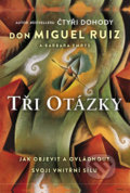 Kniha: Tři otázky (Barbara Emrys a Don Miguel Ruiz). HarperCollins, 2018 Kniha: Tři otázky (Barbara Emrys a Don Miguel Ruiz). HarperCollins, 2018