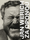 Kniha: Jan Werich za oponou (Jiří Janoušek). Práh, 2018 Kniha: Jan Werich za oponou (Jiří Janoušek). Práh, 2018