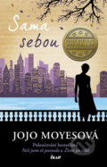 Kniha: Sama sebou (Jojo Moyes). Ikar CZ, 2018 Kniha: Sama sebou (Jojo Moyes). Ikar CZ, 2018