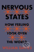 Kniha: Nervous States (William Davies). Jonathan Cape, 2018 Kniha: Nervous States (William Davies). Jonathan Cape, 2018