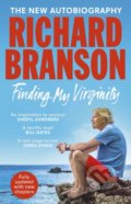 Kniha: Finding My Virginity (Richard Branson). Virgin Books, 2018 Kniha: Finding My Virginity (Richard Branson). Virgin Books, 2018