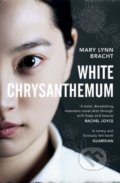 Kniha: White Chrysanthemum (Mary Lynn Bracht). Vintage, 2018 Kniha: White Chrysanthemum (Mary Lynn Bracht). Vintage, 2018