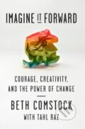 Kniha: Imagine It Forward (Beth Comstock). Virgin Books, 2018 Kniha: Imagine It Forward (Beth Comstock). Virgin Books, 2018