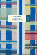 Kniha: In Europe (Geert Mak). Vintage, 2018 Kniha: In Europe (Geert Mak). Vintage, 2018